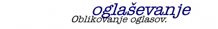 oglasevanje.gif (7265 bytes)